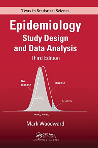 Epidemiology: Study Design and Data Analysis, Third Edition (Chapman & Hall/CRC Texts in Statistical Science)